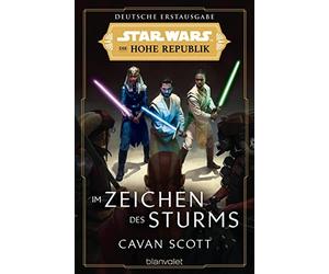 Cavan Scott And Star Wars™ Die Hohe Republik - Im Zeichen des Sturms (Tascabile)