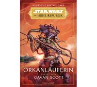 Cavan Scott And Star Wars™ Die Hohe Republik - Orkanläuferin (Die Ho (Tascabile)