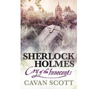 Cavan Scott Sherlock Holmes - Cry of the Innocents (Tascabile) Sherlock Holmes