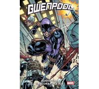 Cavan Scott - Stefano Nesi GWENPOOL: NUOVISSIMA E ANCORA PIU' LETALE Panini