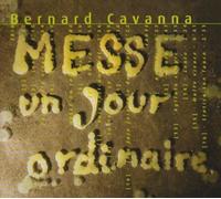 Cavanna - Messe Un Jour Ordinaire
