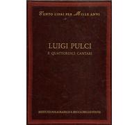 Cavazzoni,Ermanno. (scelta e introduz.di). - Luigi Pulci e quattordici cantari.