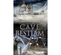 Cave Bestiam: Venezia, gialli storici, vol. 3