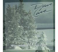 Cave, Dave - White World Of Winter