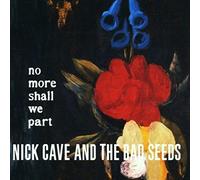 Nick Cave & The Bad Seeds - No More Shall We Part - Cd