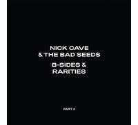 Cave Nick & The Bad Seeds - B-Sides & Rarities Part Ii