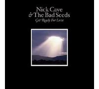 Cave,Nick & the Bad Seeds - Get Ready for Love