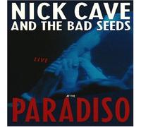 Cave,Nick & the Bad Seeds - Live At The Paradiso