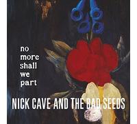 Nick Cave and the Bad Seeds No More Shall We Part (Vinyl LP) 12" Album