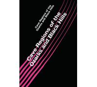 Cave Regions of the Ozarks and Black Hills