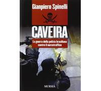 Caveira. La guerra della polizia brasiliana contro il narcotraffico