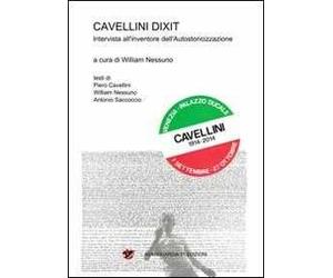 Cavellini dixit. Intervista all'inventore dell'autostoricizzazione