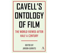 Cavell's Ontology of Film: The World Viewed After Half a Century