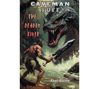 Caveman Tuff: The Deadly River