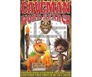 Caveman Word Search: Easy To read Print With 50+ Puzzles About Cavemen, The Stone Age, Prehistoric Life, And More | 6x9 inch, 110 pages | Gift For Holidays, Vacations, and Spare Time