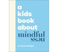Caverly Morgan A Kids Book About Mindfulness (Copertina rigida) Kids Book