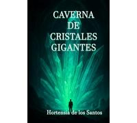 Caverna de Cristales Gigantes: Edición 15.º Aniversario