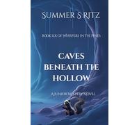 Caves Beneath the Hollow: Book Six of Whispers in the Pines