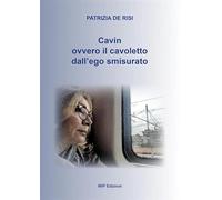 Cavin. Ovvero il cavoletto dall'ego smisurato