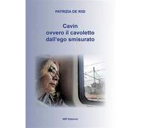 Cavin. Ovvero il cavoletto dall'ego smisurato