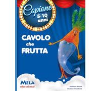 Cavolo... che frutta! Con CD Audio