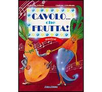 Cavolo... Che Frutta (Libro + Cd) (Cd)