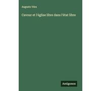 Cavour et l'église libre dans l'état libre