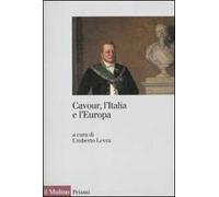 Cavour, l'Italia e l'Europa