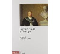 Cavour, l'Italia e l'Europa