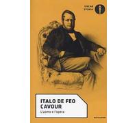 Cavour. L'uomo e l'opera
