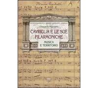 Cavriglia e le sue filarmoniche. Musica e territorio