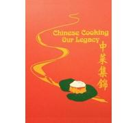 Cawc Cookbook Chinese Cooking - Our Legacy (Tascabile)