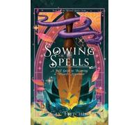 Cay Fletcher Sowing Spells (Tascabile) Wizard's Garden