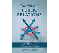 Cayce Myers The Rules of Public Relations (Copertina rigida)