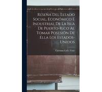 Cayetano Coll y Reseña Del Estado Social, Económico E Industr (Copertina rigida)