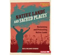 Cayla Bellanger DeGroat Native Lands and Sacred Places (Tascabile)