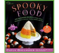 Cayla Gallagher Spooky Food (Copertina rigida) Whimsical Treats