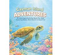 Cayman Island Adventures: A Coloring & Activity Book for Kids