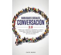 Cayo Nuno Habilidades sociales conversación 2.0 (Tascabile)