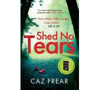 Caz Frear Shed No Tears (Tascabile)