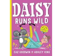 Caz Goodwin Daisy Runs Wild (Copertina rigida)