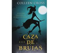 Caza de brujas: un misterio paranormal de las brujas de Westwick #1