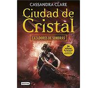 Cazadores de sombras 3. Ciudad de cristal