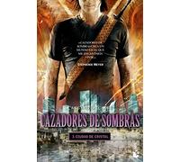 CAZADORES DE SOMBRAS 3. CIUDAD DE CRISTAL