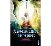 Cazadores de sombras y subterráneos