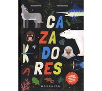 Cazadores: Notas sobre cómo cazan las especies