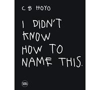 CB Hoyo. I didn't know how to name this. Ediz. illustrata