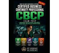 CBCP 30-DAY READINESS SYSTEM: CERTIFIED BUSINESS CONTINUITY PROFESSIONAL EXAM PREP: PROFESSIONAL PRACTICES REVIEW, TIMED BLOCKS, RETAKE PACKS, AND FINAL-DAY COMMAND CENTER