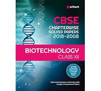 CBSE Biotechnology Chapterwise Solved Papers Class XII (Old edition)
