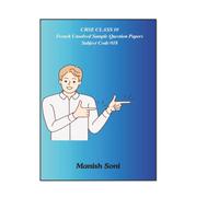CBSE Class 10 French Unsolved Sample Question Papers Subject Code 018CBSE Class 10 French Unsolved Sample Question Papers Subject Code 018